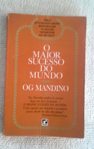 * O Maior Sucesso Do Mundo - Og Mandino - Livro