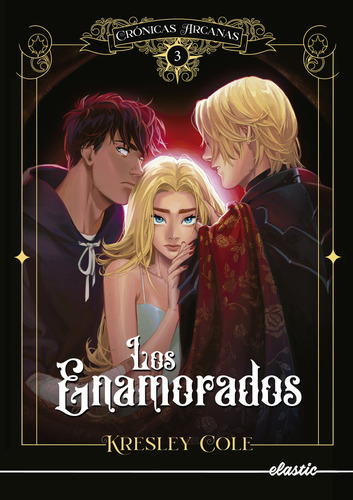 Cronicas Arcanas 3. Los Enamorados, De Kresley Cole. Editorial Elastic Books, Tapa Blanda En Español