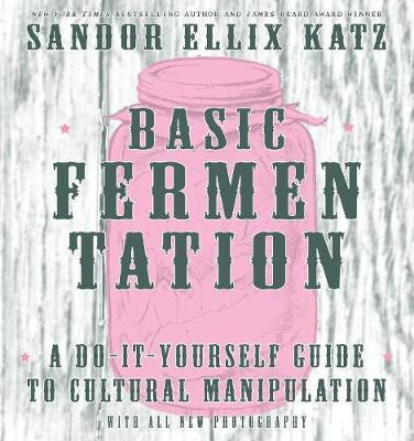 Libro Basic Fermentation: A Do-it-yourself Guide To Cultu...