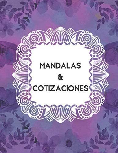 Libro: Mandalas & Cotizaciones: Libro Para Colorear Para Adu