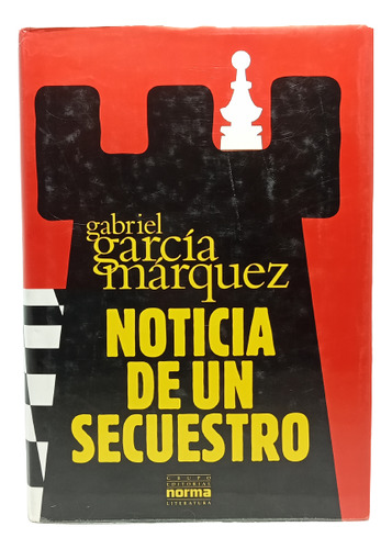 Noticia De Un Secuestro - Gabriel García Márquez