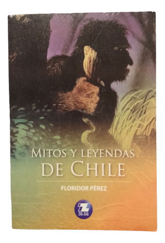Libro Mitos Y Leyendas De Chile
