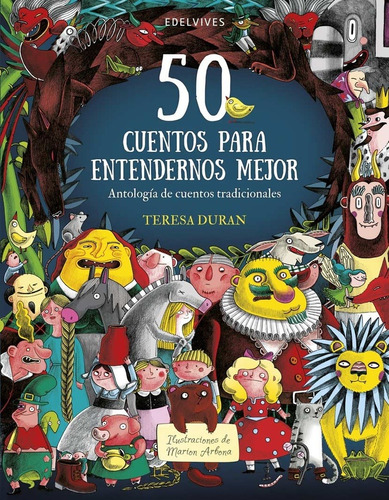 50 Cuentos Para Entendernos Mejor - Teresa Duran