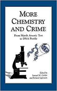 More Chemistry And Crime From Marsh Arsenic Test To Dna Prof