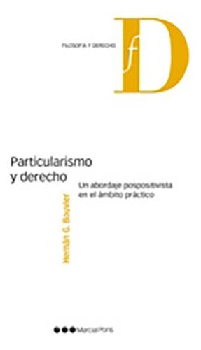 Particularismo Y Derecho - Bouvier, Hernan G