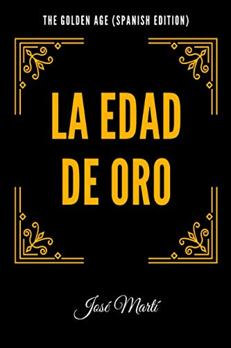 The Golden Age -spanish Edition-: La Edad De Oro