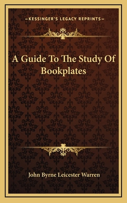Libro A Guide To The Study Of Bookplates - Warren, John B...