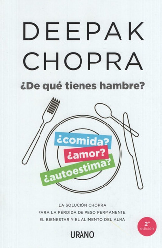 De Que Tienes Hambre? - La Solucion Chopra Para La Perdida D