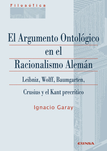 Libro El Argumento Ontolã³gico En El Racionalismo Alemã¡n...