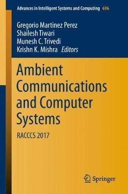 Ambient Communications And Computer Systems - Gregorio Ma...