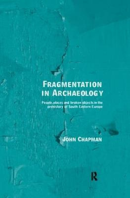 Libro Fragmentation In Archaeology - John Chapman