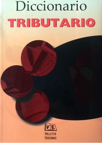 Diccionario Tributario / Orlando Salvat