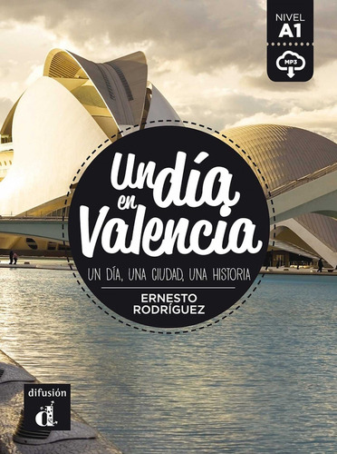 Libro Un Día En Valencia - Rodriguez, Ernesto