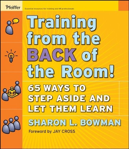Libro Training From The Back Of The Room!: 65 Ways To Step