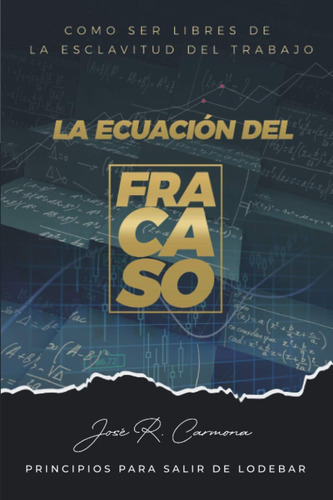 Libro: La Ecuación Del Fracaso (1) (spanish Edition)