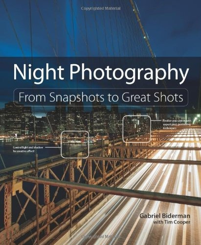 Libro Night Photography: From Snapshots To Great Shots