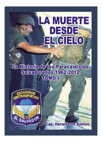 Libro: Paracaidistas Salvadoreños 1962-2012