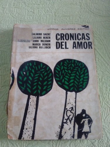  Dalmiro Sáenz Y Otros / Crónicas Del Amor