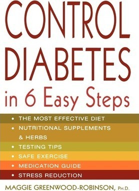 Control Diabetes In Six Easy Steps - Ph D Maggie Greenwoo...