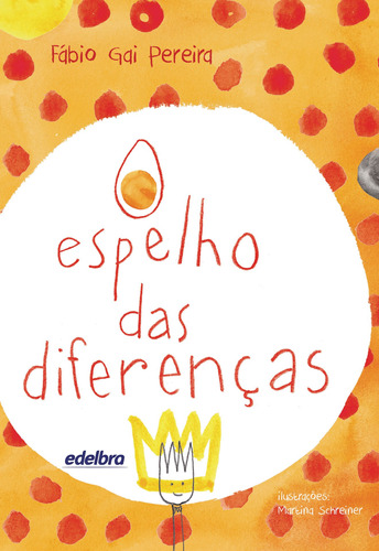 O Espelho das Diferenças, de Pereira, Fabio Gai. Edelbra Editora Ltda., capa mole em português, 2014