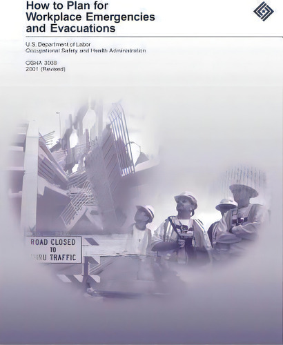How To Plan For Workplace Emergencies And Evacuations, De Occupational Safety And Administration. Editorial Createspace Independent Publishing Platform, Tapa Blanda En Inglés