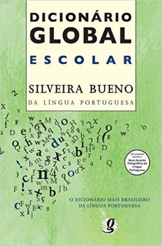 Diccionario Global Escolar, Silveira Bueno, Global Editora