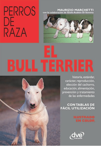 El Bull Terrier - Maurizio Marchetti