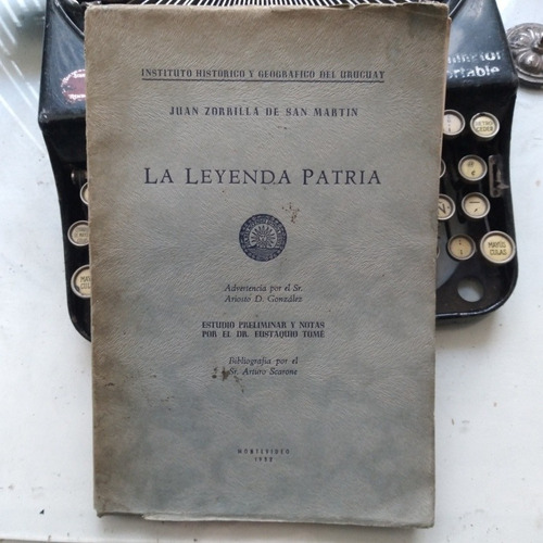 La Leyenda Patria  / Juan Zorrilla De San Martín - 1952