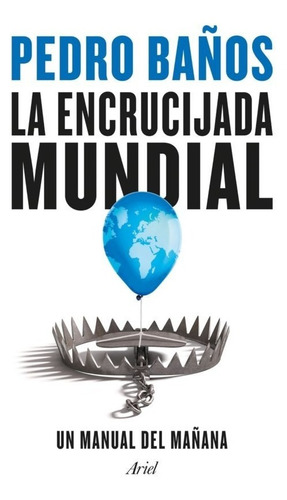 Libro La Encrucijada Mundial 