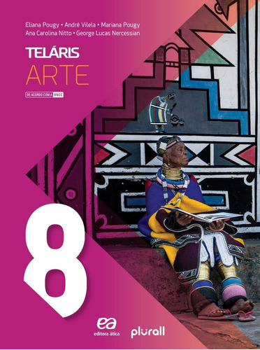 Teláris - Arte - 8º ano, de Pougy, Eliana. Série Projeto Teláris Editora Somos Sistema de Ensino, capa mole em português, 2019