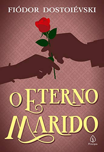 Libro O Eterno Marido De Fiódor Dostoiévski Principis (ciran