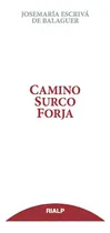 Comprar Libro Camino, Surco, Forja (tela Sobrecubierta