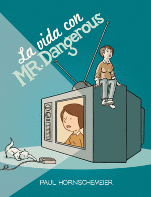 Libro La Vida Con Mr. Dangerous