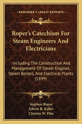 Libro Roper's Catechism For Steam Engineers And Electrici...