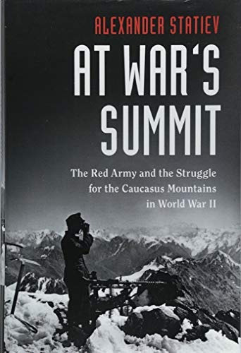 At Wars Summit The Red Army And The Struggle For The Caucasu