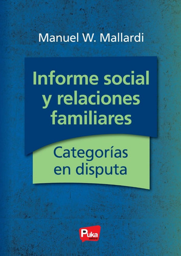 Informe Social Y Relaciones Familiares:categorías En Disputa