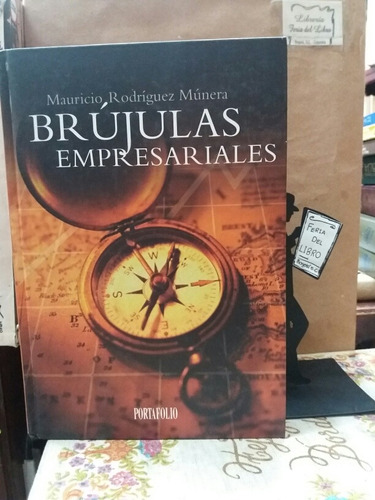 Brújulas Empresariales. Mauricio Rodríguez.