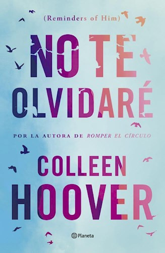Libro No Te Olvidare ( Reminders Of Him ) De Colleen Hoover