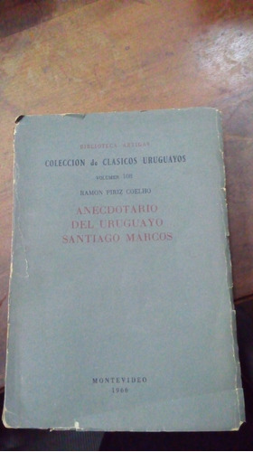 Libro  Anecdotario Del Uruguayo Santiago Marcos