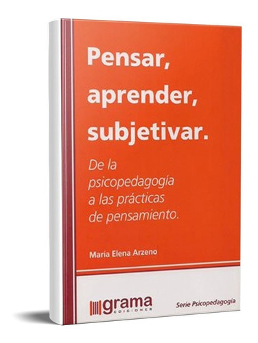 Pensar Aprender Subjetivar María Arzeno (gr)