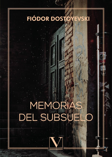 Memorias Del Subsuelo, De Fiódor Dostoyevsky