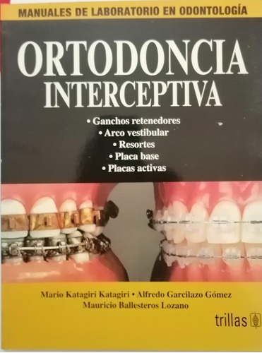 Libro Ortodoncia Interceptiva. Mario K. Katagari. Medicina