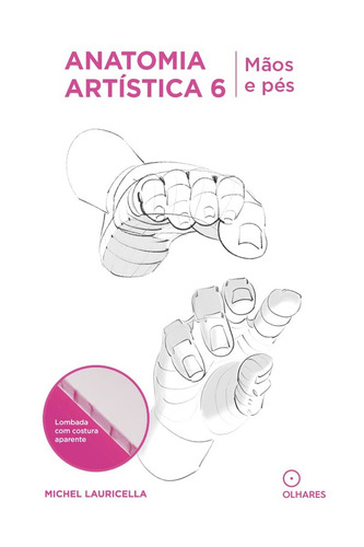 Kit Livro Anatomia Artistica 1-2-3-4-5-6-7-8-9-10 Full Michel Lauricella