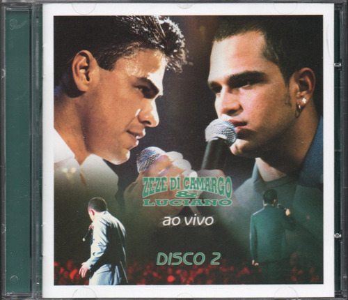 Cd Zezé Di Camargo E Luciano - Ao Vivo - Disco 2