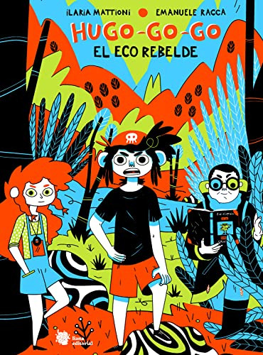 Hugo-go-go: El Eco Rebelde: 11 -el Manglar-