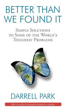 Libro Better Than We Found It: Simple Solutions To Some O...