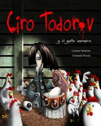 Ciro Todorov. El Nino Lugubre En El Gallo Vampiro