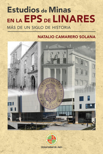 Estudios De Minas En La Eps De Linares, De Camarero Solana, Natalio. Editorial Servicio De Publicaciones, Tapa Dura En Español