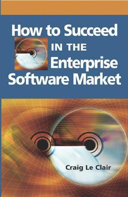 Libro How To Succeed In The Enterprise Software Market - ...