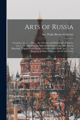 Libro Arts Of Russia: Ceramics, [etc.] ... Also ... The T...